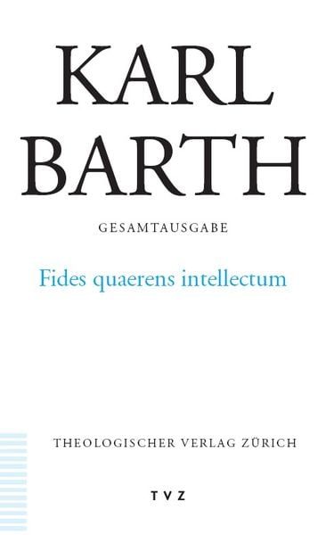 Karl Barth Gesamtausgabe / Karl Barth Gesamtausgabe