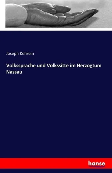Volkssprache und Volkssitte im Herzogtum Nassau