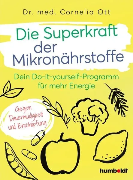 Die Superkraft der Mikronährstoffe