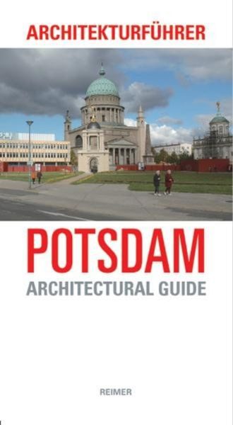 Architekturführer Potsdam. Architectural Guide to Potsdam