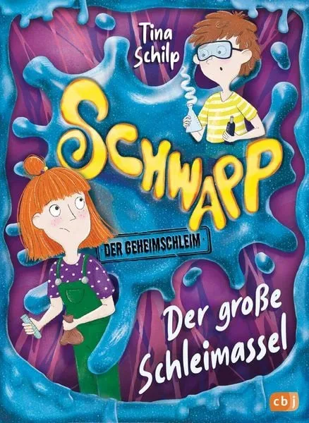 Schwapp, der Geheimschleim ? Der große Schleimassel -