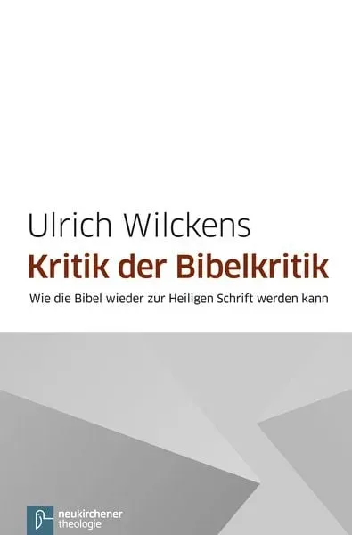 Kritik der Bibelkritik