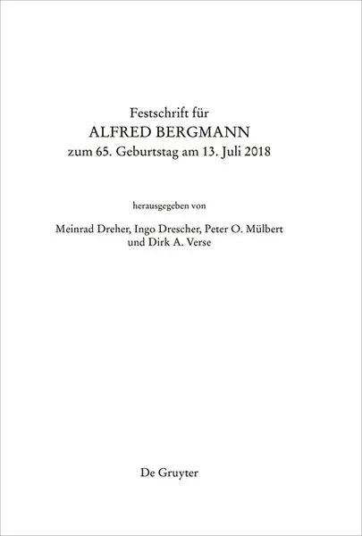 Festschrift für Alfred Bergmann zum 65. Geburtstag am 13. Juli 2018