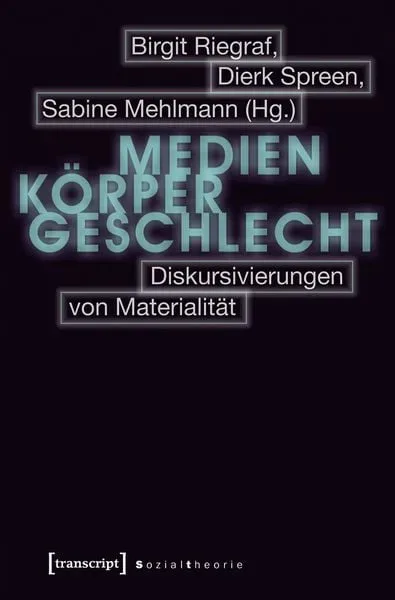Medien ? Körper ? Geschlecht
