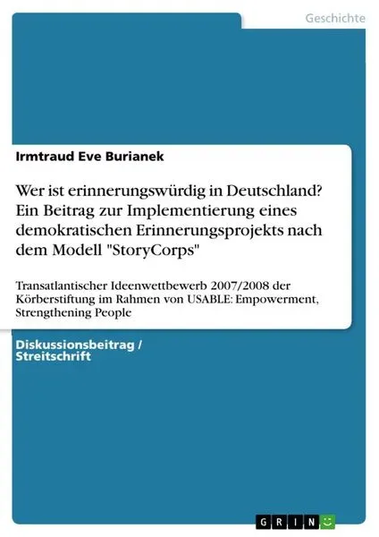 Wer ist erinnerungswürdig in Deutschland? Ein Beitrag zur Implementierung eines demokratischen Erinnerungsprojekts nach dem Modell 