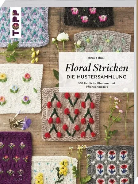 Floral Stricken. Die Mustersammlung