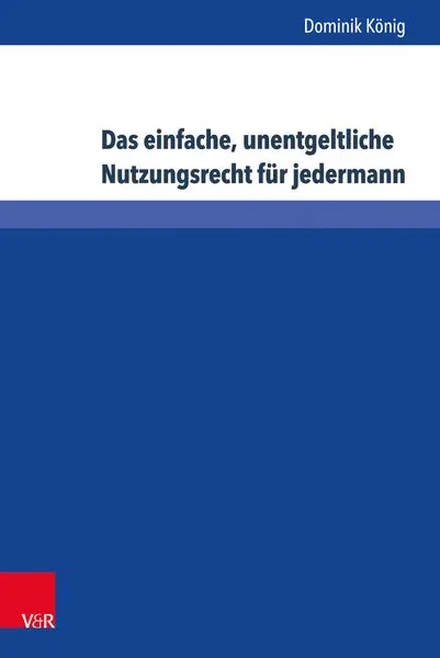 Das einfache, unentgeltliche Nutzungsrecht für jedermann