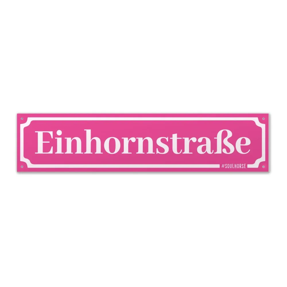 Soulhorse Boxenschild “Einhornstrasse” - Pink -