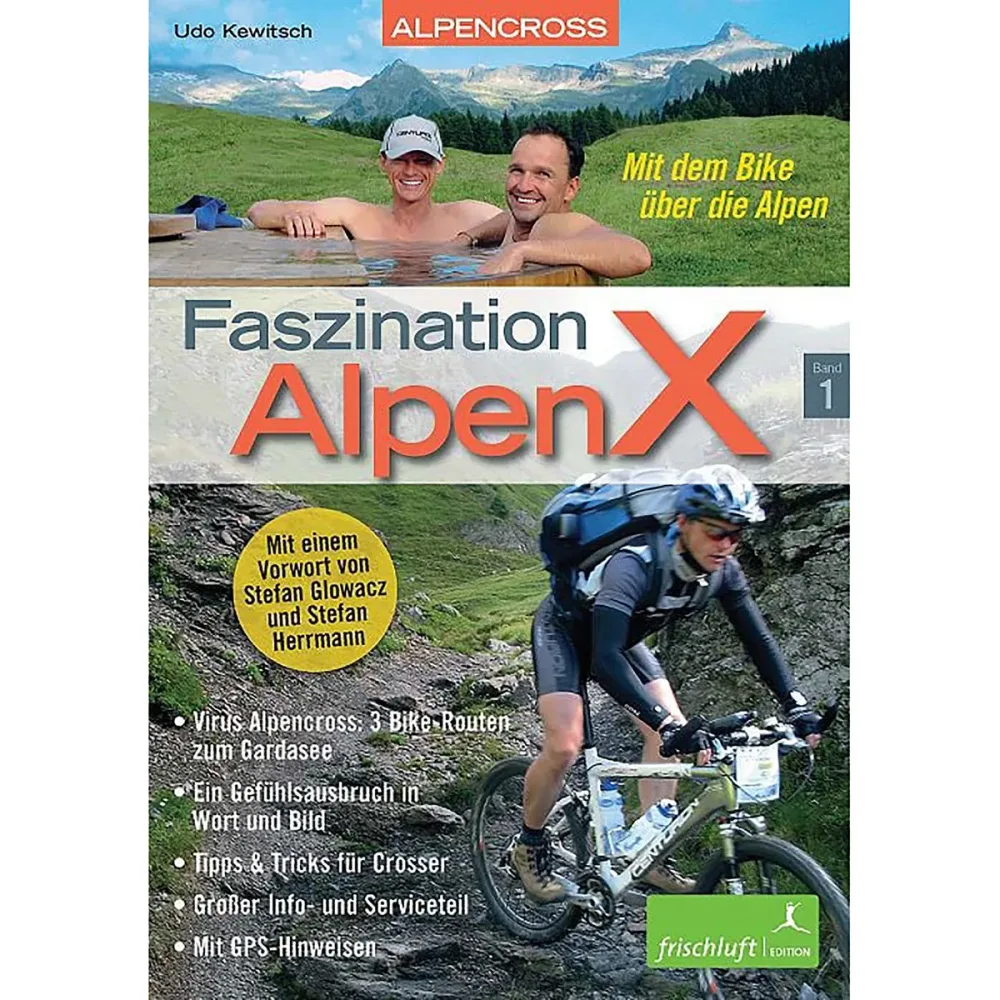 Frischluftedition Faszination AlpenX Bd.1