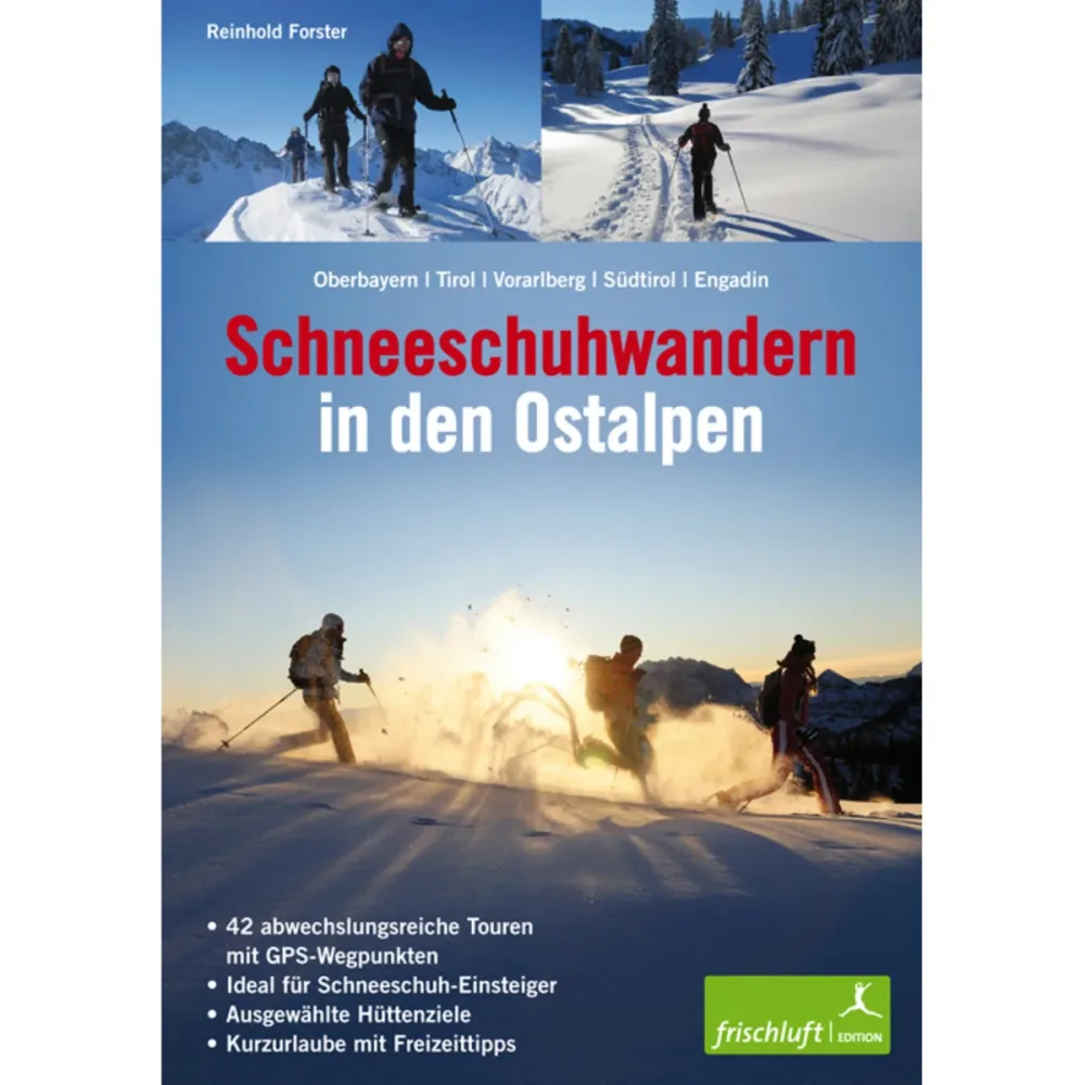 Frischluftedition Schneeschuhwandern in den Ostalpen