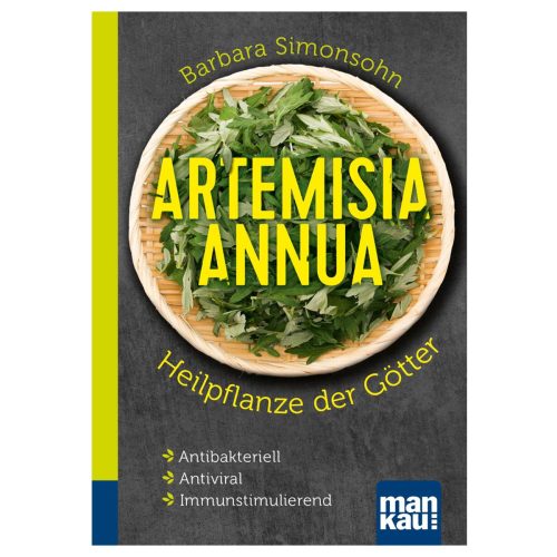 Mankau Verlag, Artemisia annua - Heilpflanze der Götter. Kompakt-Ratgeber
