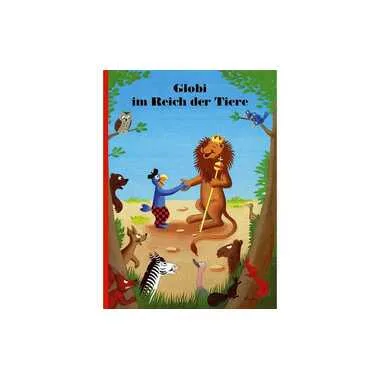 Globi Verlag - Globi im Reich der Tiere