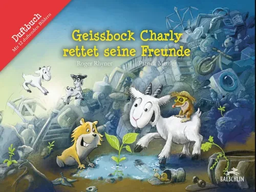 Baeschlin - Geissbock Charly rettet seine Freunde