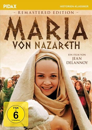 Pidax Film- und Hörspielverlag, Maria von Nazareth - Remastered Edition / Geburt, Leben und Tod Jesu aus Perspektive der Heiligen Mutter (Pidax Historien-Klassiker)