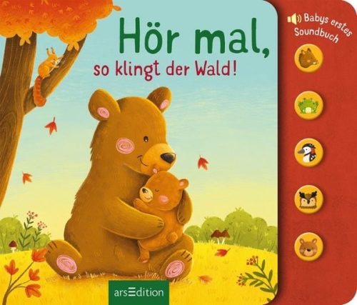 arsEdition, Soundbilderbuch Hör mal, so klingt der Wald!