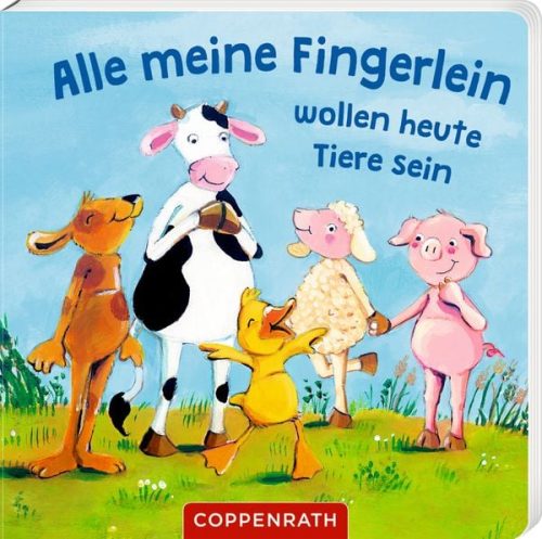 COPPENRATH DIE SPIEGELBURG, Mein liebster Fingerpuppen-Handschuh - Alle meine Fingerlein wollen heute Tiere sein