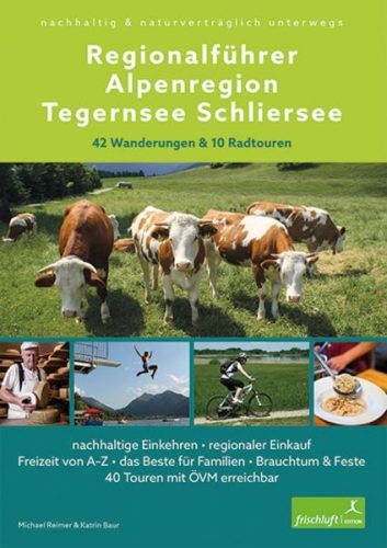 Frischluftedition, Frischluftedition Regionalführer Alpenregion Tegernsee Schliersee