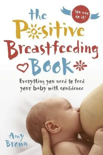 Montag & Martin Limited, The Positive Breastfeeding Book