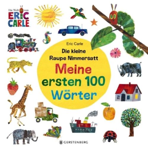 Gerstenberg Verlag, Pappbilderbuch Meine ersten 100 Wörter Die kleine Raupe Nimmersatt