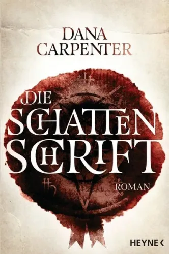 HEYNE, Die Schattenschrift