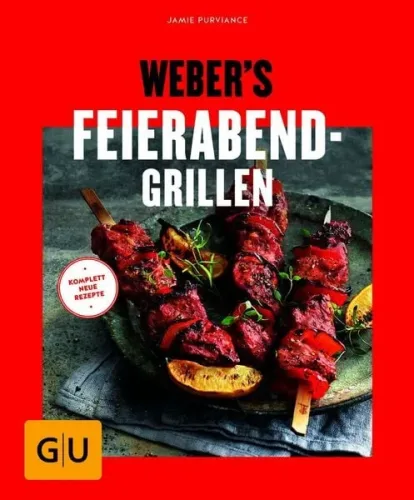 WEBER, Weber Feierabend-Grillen Grillbuch – Weber Grill Rezepte