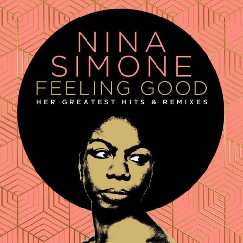 undefined, Feeling Good: Her Greatest Hits And Remixes