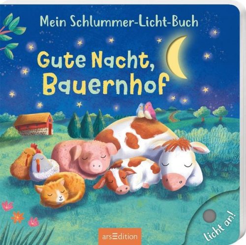 Pappbilderbuch Mein Schlummer-Licht-Buch: Gute Nacht, Bauernhof