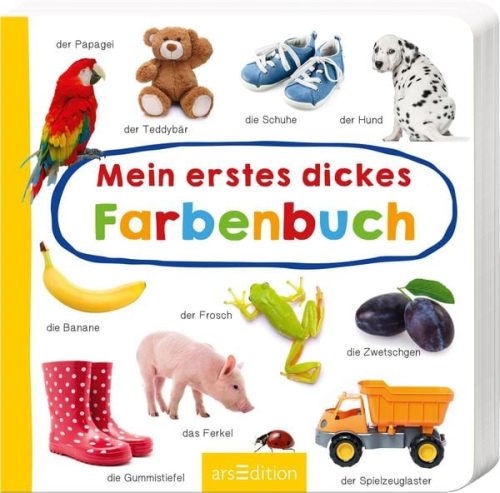 arsEdition, Pappbilderbuch Mein erstes dickes Farbenbuch