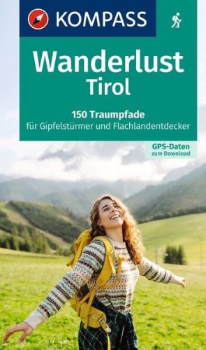 Kompass Verlag, Kompass Verlag WL 1657 Wanderlust Tirol Wanderführer