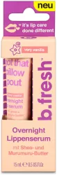 b.fresh overnight lip serum got that pillow pout