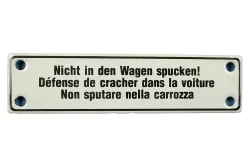Münder Email Schild «Nicht in den Wagen spucken» | 14 × 0.5 cm