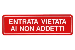 Schild «Entrata vietata ai non…» | 33 × 9.5 cm
