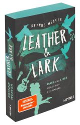 ?Leather & Lark ? Hass und Liebe liegen nah beieinander? von Brynne Weaver