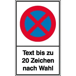 Halteverbotsschild, absolut, Text nach Wunsch, Alu geprägt