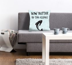 queence Dekokissen »NOW BUTTER BY THE FISHES«, (1 St.)