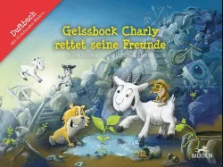 Baeschlin - Geissbock Charly rettet seine Freunde