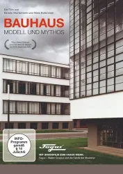 Bauhaus - Modell und Mythos (DE)