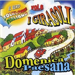Domenica Paesana: IL Vero Folklore Italiano Vol. 6
