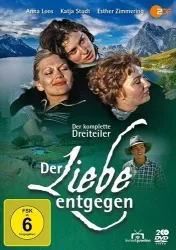 Der Liebe entgegen - Der komplette Dreiteiler (DE)
