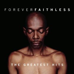 Forever Faithless/Basic