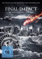 Final Impact - Die Vernichtung der Erde (DE)