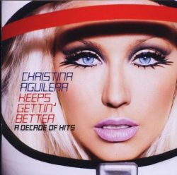 Keeps Gettin' Better: A Decade Of Hits, 1 Audio-CD
