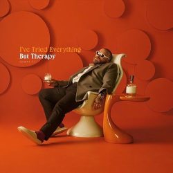I've Tried Everything But Therapy(Part1)