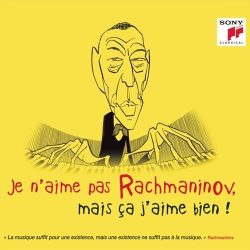 Je n'aime pas Rachmaninov, mais ça j'aime bien !