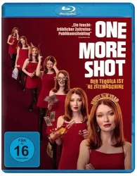 One More Shot - Der Tequila ist 'ne Zeitmaschine (DE)