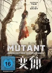 Mutant ? Herrschaft der Todesmaschinen