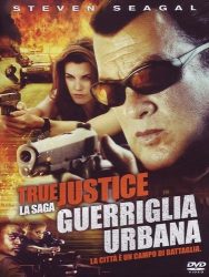 True Justice - Guerriglia Urbana (IT)