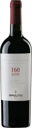 160 Anni Rosso Calabria IGT Cantine Vincenzo Ippolito - 2021 - Kalabrien, Italien