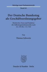 Der Deutsche Bundestag als Geschäftsordnungsgeber.