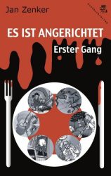 Es ist angerichtet - Erster Gang